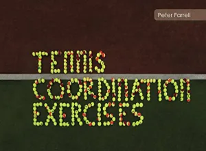 Tennis Coordination Exercises | Peter Farrell